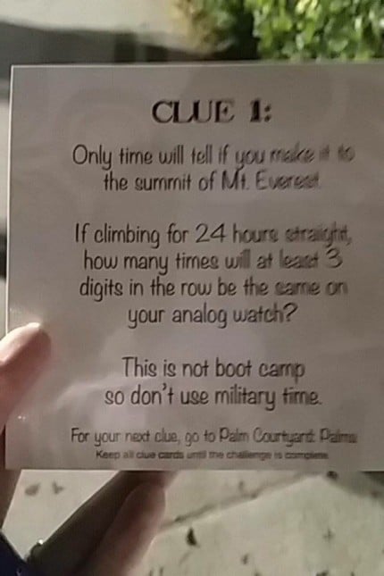 "Only time will tell if you make it to the summit of Mt. Everest. If climbing for 24 hours straight, how many times will at least 3 digits in the row be the same on your analog watch? This is not boot camp so don't use military time"