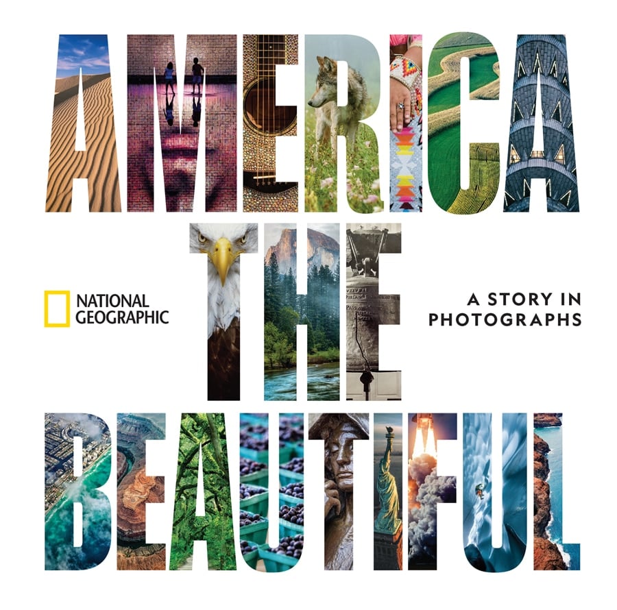 "America the Beautiful: A Story in Photographs" - National Geographic