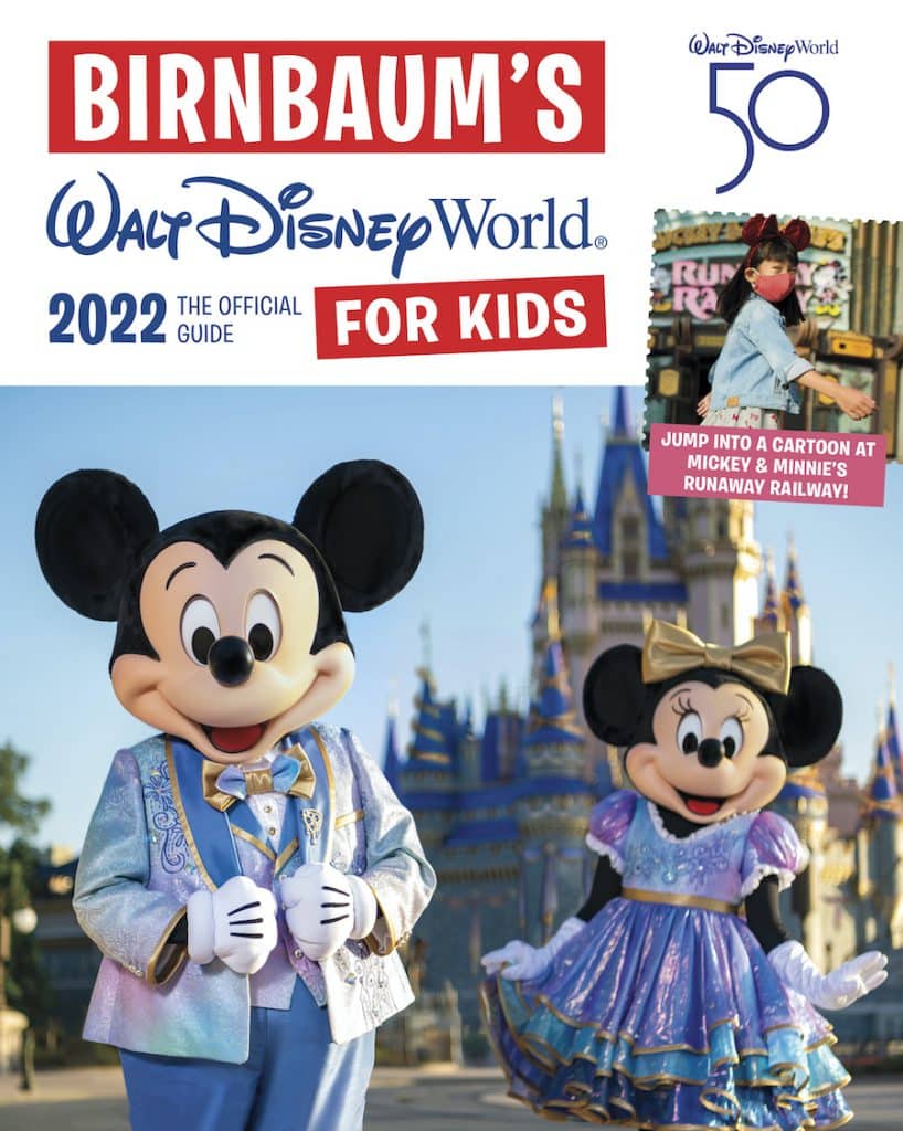 Birnbaums 2022 Walt Disney World for Kids The Official Guide