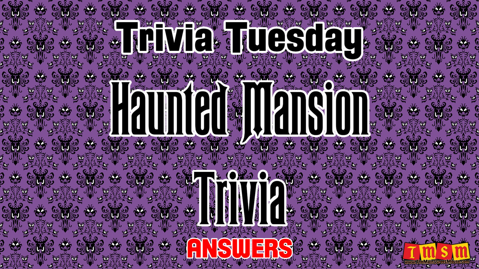 Trivia Tuesday: Haunted Mansion Edition | The Main Street Mouse