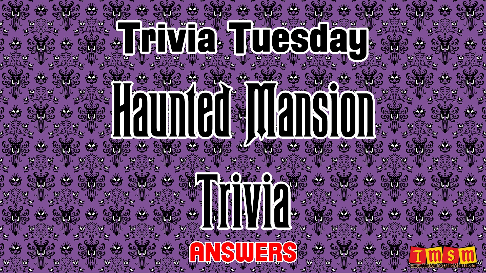 Trivia Tuesday HM ANSWERS | The Main Street Mouse