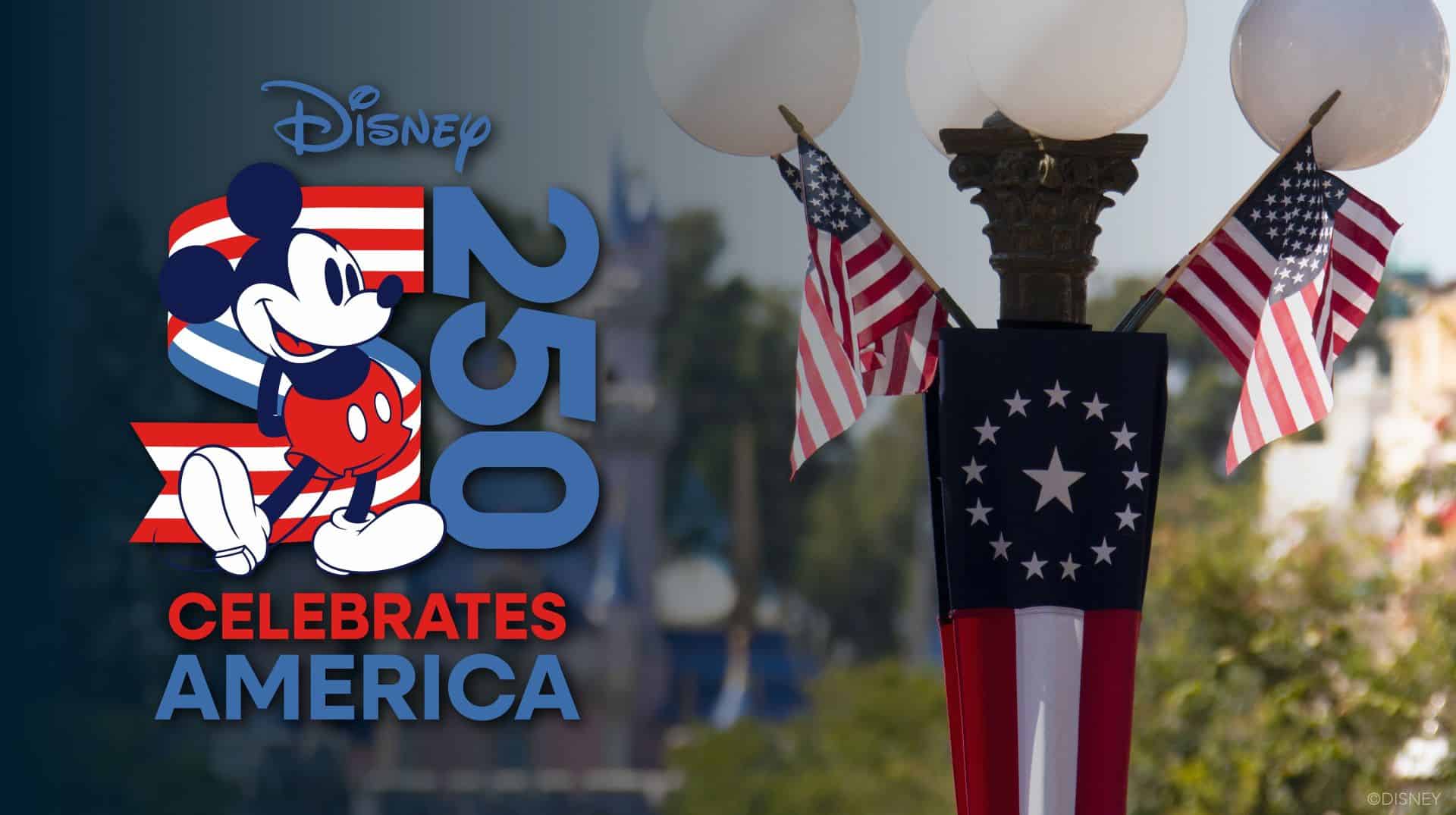 Disney Unveils Plans to Honor Americas 250th Anniversary