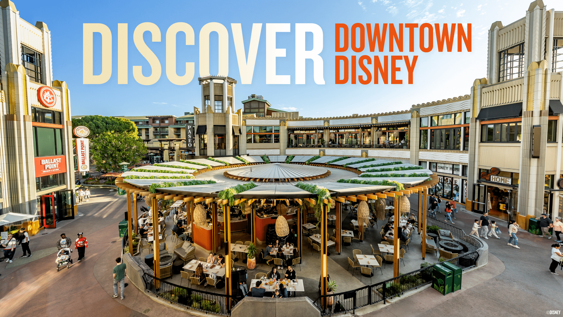 Your Complete Guide to the Downtown Disney District at Disneyland