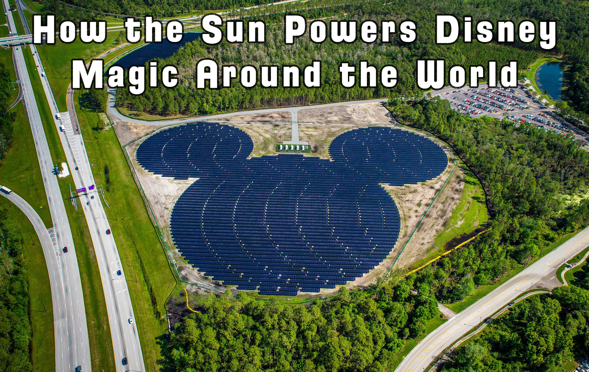How the Sun Powers Disney Magic Around the World | The Main Street Mouse How the Sun Powers Disney Magic Around the World