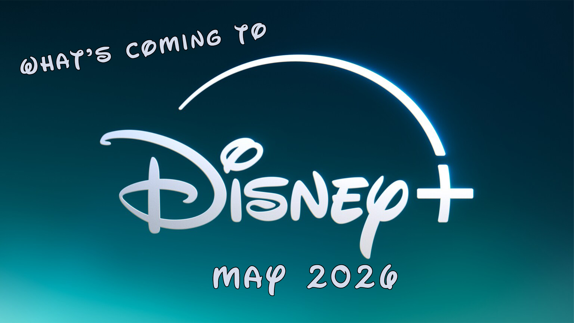 Whats Coming to Disney+ in May 2026 Everything You Need to Watch