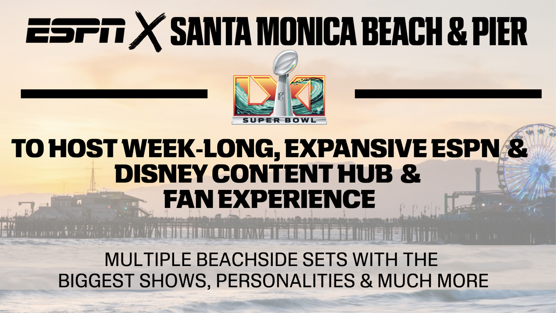 Espn Sets the Stage for Super Bowl Lxi with Week long Broadcast and Fan Experience on Santa Monica Beach