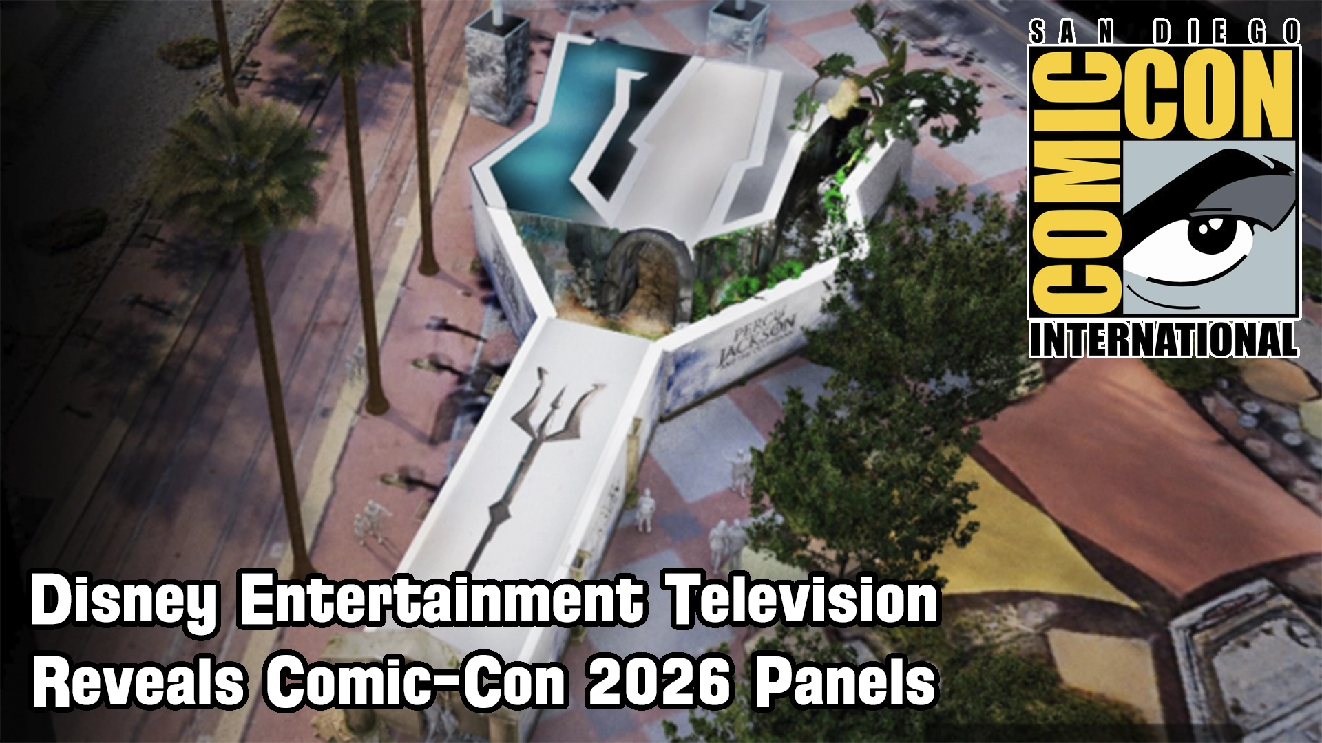 Disney Entertainment Television Reveals Comic con 2026 Panels Percy Jackson Offsite Hulu Animayhem